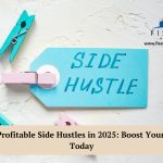 profitable side hustles in 2025​